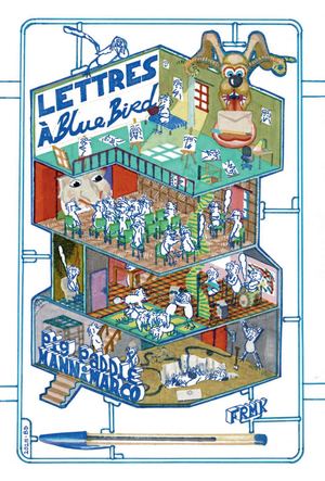 Lettres à Blue Bird - Pig Paddle Mannimarco - FRMK