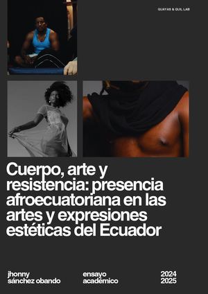Cuerpo, arte y resistencia: presencia afroecuatoriana en las artes y expresiones estéticas del Ecuador