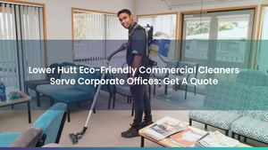 Lower Hutt Eco-Friendly Commercial Cleaners Serve Corporate Offices: Get A Quote