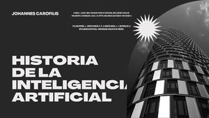 Historia De La Inteligencia Artificial y Ética