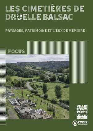 Focus : Les cimetières de Druelle Balsac