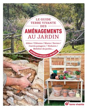 Extrait livre - Le guide Terre vivante des aménagements au jardin