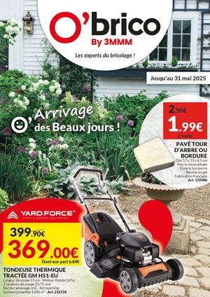 Catalogue O'brico By 3MMM "Arrivage des Beaux Jours" mai 2025