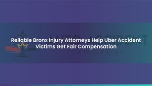 Reliable Bronx Injury Attorneys Help Uber Accident Victims Get Fair Compensation