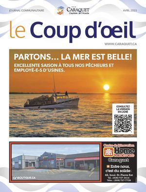 le Coup d'oeil de Caraquet - avril 2025