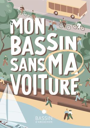 Bassin d'Arcachon - Le Bassin Sans Ma Voiture