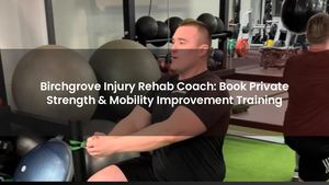 Birchgrove Injury Rehab Coach: Book Private Strength & Mobility Improvement Training