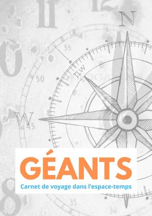FERNANDEZ -Géants, Carnet De Voyage Dans L'espace Temps
