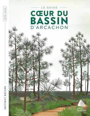 Coeur du Bassin d'Arcachon - Le Guide 2024