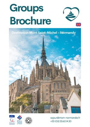Groups Brochure - OFFICE DE TOURISME MONT SAINT MICHEL NORMANDIE