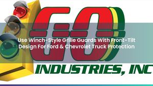 Use Winch-Style Grille Guards With Front-Tilt Design For Ford & Chevrolet Truck Protection