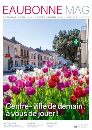 Eaubonne Mag n° 277 Mai Juin 2025