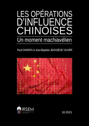 Irsem 2021 Les Opérations D'influence Chinoises 2e éD Octobre 144dpi