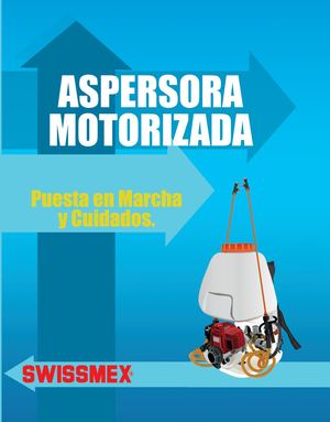 Aspersora Motorizada  Puesta en Marcha y Cuidados