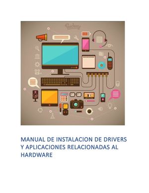 Manual De Instalcion De Drivers Y Aplicaciones Relacionadas Al Hardware