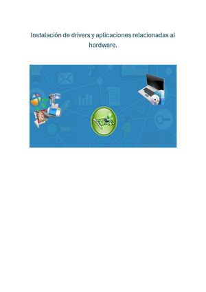 2 • Instalación De Drivers Y Aplicaciones Relacionadas Al Hardware