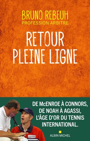 Extrait Retour Pleine Ligne Bruno Rebeuh