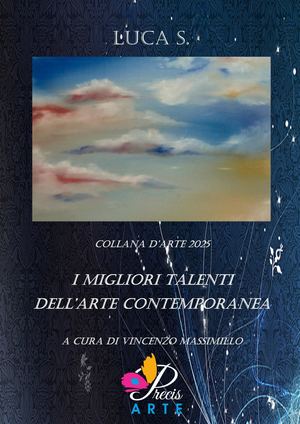 Progetto d'arte "I Migliori Talenti dell'Arte Contemporanea": Luca S.