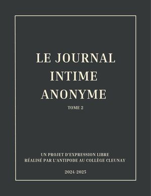 Journal Intime Anonyme, Tome 2 - 2024-2025