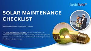 Solar Maintenance Checklist |  ServiceTasker