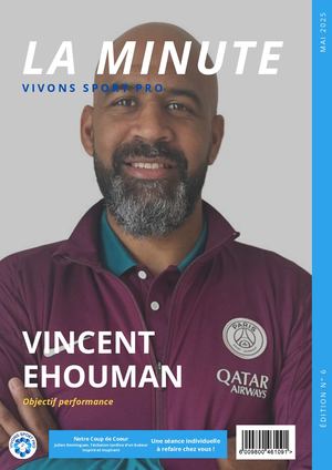 La Minute Mai 2025 - VINCENT EHOUMAN Objectif performance
