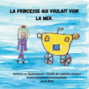 La Princesse Qui Voulait Voir La Mer