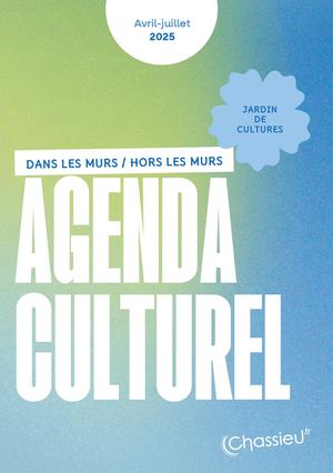 Agenda Culturel_Avril Juillet 2025_Chassieu