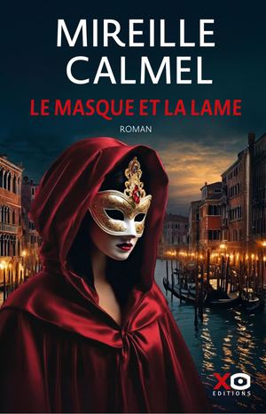 Le masque et la lame - Mireille Calmel