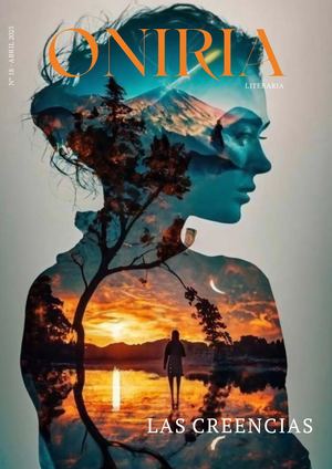 Oniria 18 - Abril 2025- Las creencias