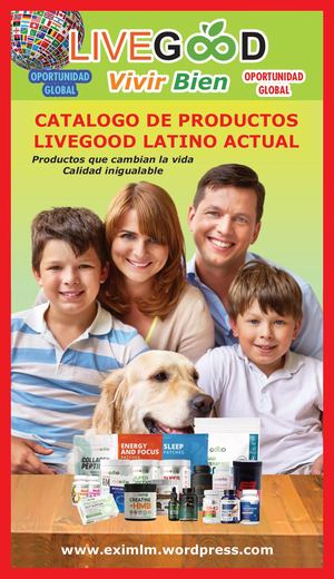 NUEVO CATALOGO LIVEGOOD LATINO ACTUAL