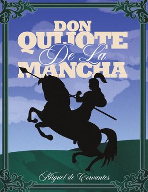 Don Quijote De La Mancha 2025
