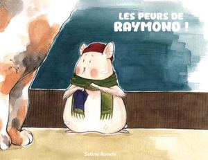 A01 Les Peurs De Raymond Album Numérique