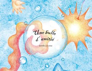 A04 Une Bulle D'amitié_Album Numérique