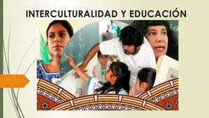 Interculturalidad Y Educación