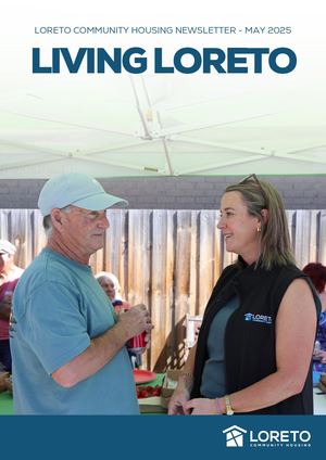 Loreto Community Housing Newsletter - Issue 2 2025