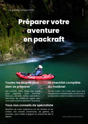 Préparer Votre Aventure En Packraft | Blue Secret