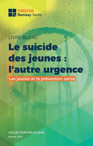 Livre Blanc Fondation Ramsay Santé Prevention Suicide