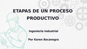 ETAPAS DE UN PROCESO PRODUCTIVO