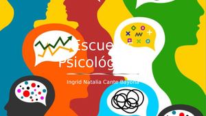 Escuelas Psicológicas Ingrid Natalia Cante