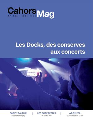 Cahors Mag N°125 - Mai 2025