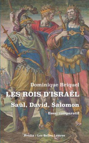 Extrait -  Dominique Briquel - Les Rois d'Israël. Saül, David, Salomon
