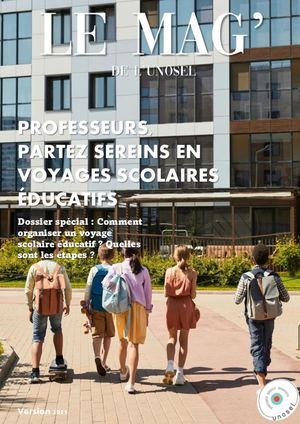 Le Mag'Voyages Scolaires de l'UNOSEL