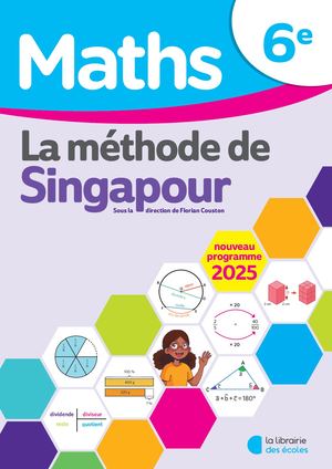 Mathématiques 6e (2025) – Méthode de Singapour – Manuel élève