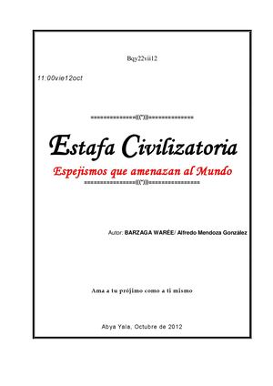 ESTAFA CIVILIZATORIA: Espejismos que amenazan al Mundo
