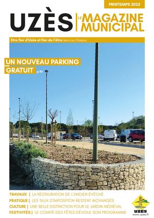 Uzès, le Magazine Municipal - Printemps 2025