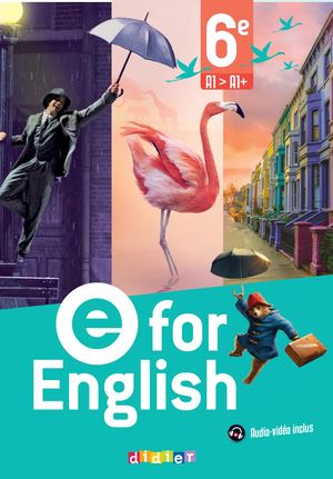 E For English - Anglais 6e - Ed. 2025 - Livre élève