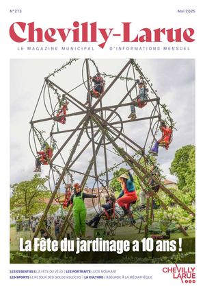 Mai 2025 - Magazine municipal de Chevilly-Larue n°273