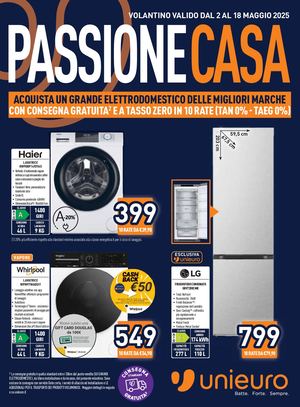 Volantino Unieuro Passione Casa 2-18 Maggio