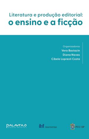 Literatura e produção editorial: o ensino e a ficção