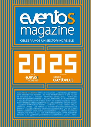 Eventos Magazine 112 ABR - MAY 2025